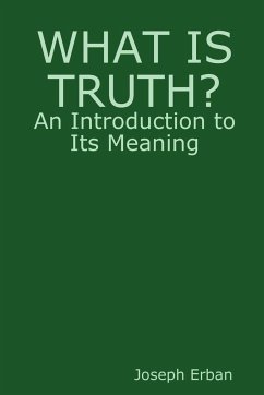What is Truth? - Erban, Joseph