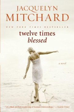 Twelve Times Blessed - Mitchard, Jacquelyn