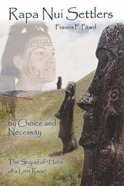 Rapa Nui Settlers - Pitard, Francis F.