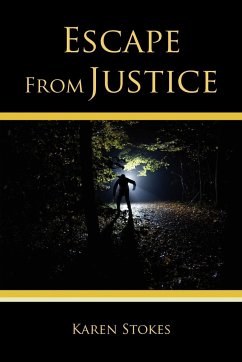 Escape from Justice - Stokes, Karen
