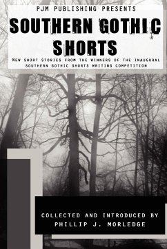 Southern Gothic Shorts - Morledge, Phillip J.