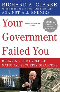 Your Government Failed You - Clarke, Richard A