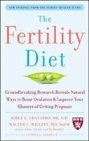 The Fertility Diet: Groundbreaking Research Reveals Natural Ways to Boost Ovulation and Improve Your Chances of Getting Pregnant - Chavarro, Jorge; Willett, Walter; Skerrett, Patrick