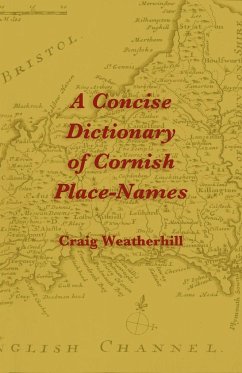 A Concise Dictionary of Cornish Place-Names - Weatherhill, Craig