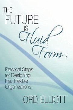 The Future is Fluid Form