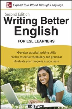 Writing Better English for ESL Learners, Second Edition - Swick, Ed