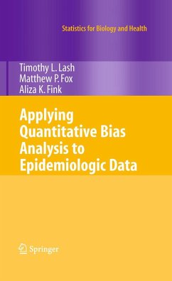 Applying Quantitative Bias Analysis to Epidemiologic Data - Lash, Timothy L.;Fox, Matthew P.;Fink, Aliza K.