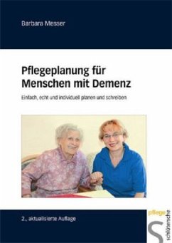 Pflegeplanung für Menschen mit Demenz - Messer, Barbara Pflegeplanung für Menschen mit Demenz - Messer, Barbara