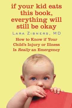 If Your Kid Eats This Book, Everything Will Still Be Okay - Zibners, Lara