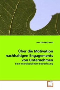 Über die Motivation nachhaltigen Engagements von Unternehmen - Dávid, Léna Elisabeth
