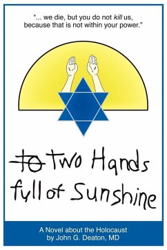 Two Hands Full of Sunshine (Volume I) - Deaton, MD John