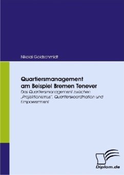 Quartiersmanagement am Beispiel Bremen Tenever - Goldschmidt, Nikolai