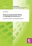 Finanzierung durch Cash Pooling im Kapitalgesellschaftskonzern - Wendland, Jan