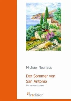 Der Sommer von San Antonio - Neuhaus, Michael