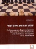 &quote;Half devil and half child&quote;