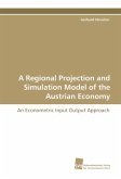 A Regional Projection and Simulation Model of the Austrian Economy