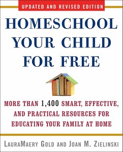 Homeschool Your Child for Free - Gold, Lauramaery; Zielinski, Joan M