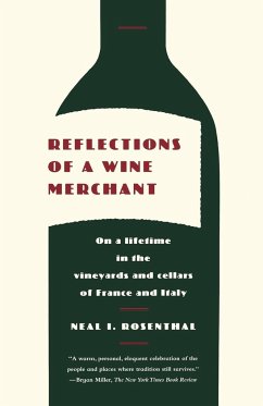 Reflections of a Wine Merchant - Rosenthal, Neal