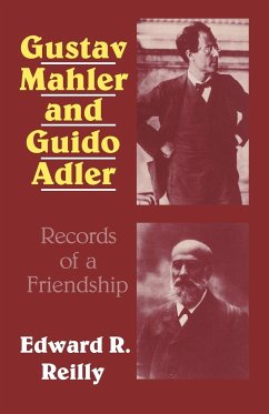 Gustav Mahler and Guido Adler - Reilly, Edward R.