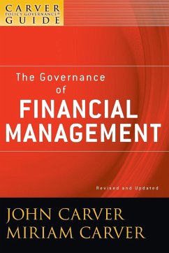 A Carver Policy Governance Guide, the Governance of Financial Management - Carver, John; Carver, Miriam