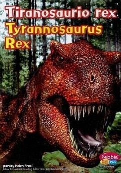 Tiranosaurio Rex/Tyrannosaurus Rex - Frost, Helen