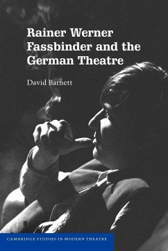 Rainer Werner Fassbinder and the German Theatre - Barnett, David