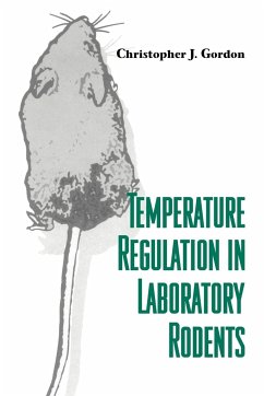 Temperature Regulation in Laboratory Rodents - Gordon, Christopher J.