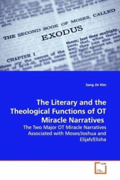 The Literary and the Theological Functions of OT Miracle Narratives - Kim, Sang Jin