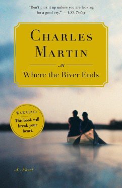 Where the River Ends - Martin, Charles