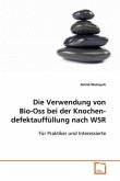 Die Verwendung von Bio-Oss bei der Knochendefektauffüllung nach WSR