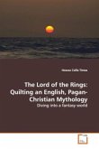 The Lord of the Rings: Quilting an English, Pagan-Christian Mythology