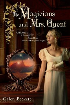 The Magicians and Mrs. Quent - Beckett, Galen