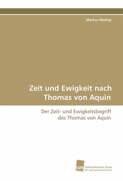 Zeit und Ewigkeit nach Thomas von Aquin - Moling, Markus