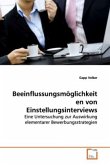 Beeinflussungsmöglichkeiten von Einstellungsinterviews