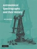 Astronomical Spectrographs and Their History
