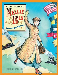 The Daring Nellie Bly - Christensen, Bonnie