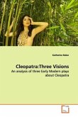 Cleopatra:Three Visions