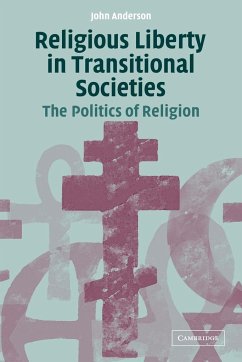 Religious Liberty in Transitional Societies - Anderson, John