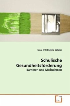 Schulische Gesundheitsförderung - Spitaler, Daniela