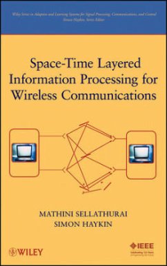 Space-Time Layered Information Processing for Wireless Communications - Sellathurai, Mathini; Haykin, Simon