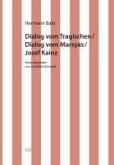 Dialog vom Tragischen /Dialog vom Marsyas