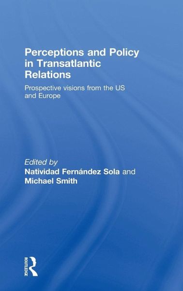 Perceptions and Policy in Transatlantic Relations Perceptions and Policy in Transatlantic Relations