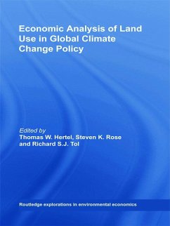 Economic Analysis of Land Use in Global Climate Change Policy - Hertel, Thomas W. / Rose, Steven / Tol, Richard (eds.)