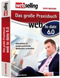 Das große Praxisbuch web to date 6 - Wetzels, Monika