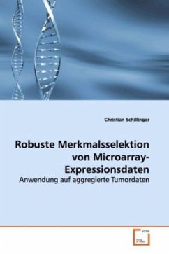 Robuste Merkmalsselektion von Microarray-Expressionsdaten - Schillinger, Christian