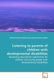 Listening to parents of children with developmental disabilities