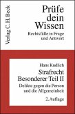 Strafrecht Besonderer Teil II - Delikte gegen die Person und die Allgemeinheit