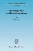 Republikprinzip und Berufsbeamtentum.