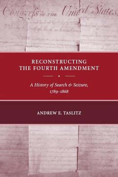 Reconstructing the Fourth Amendment - Taslitz, Andrew E