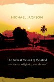 The Palm at the End of the Mind: Relatedness, Religiosity, and the Real